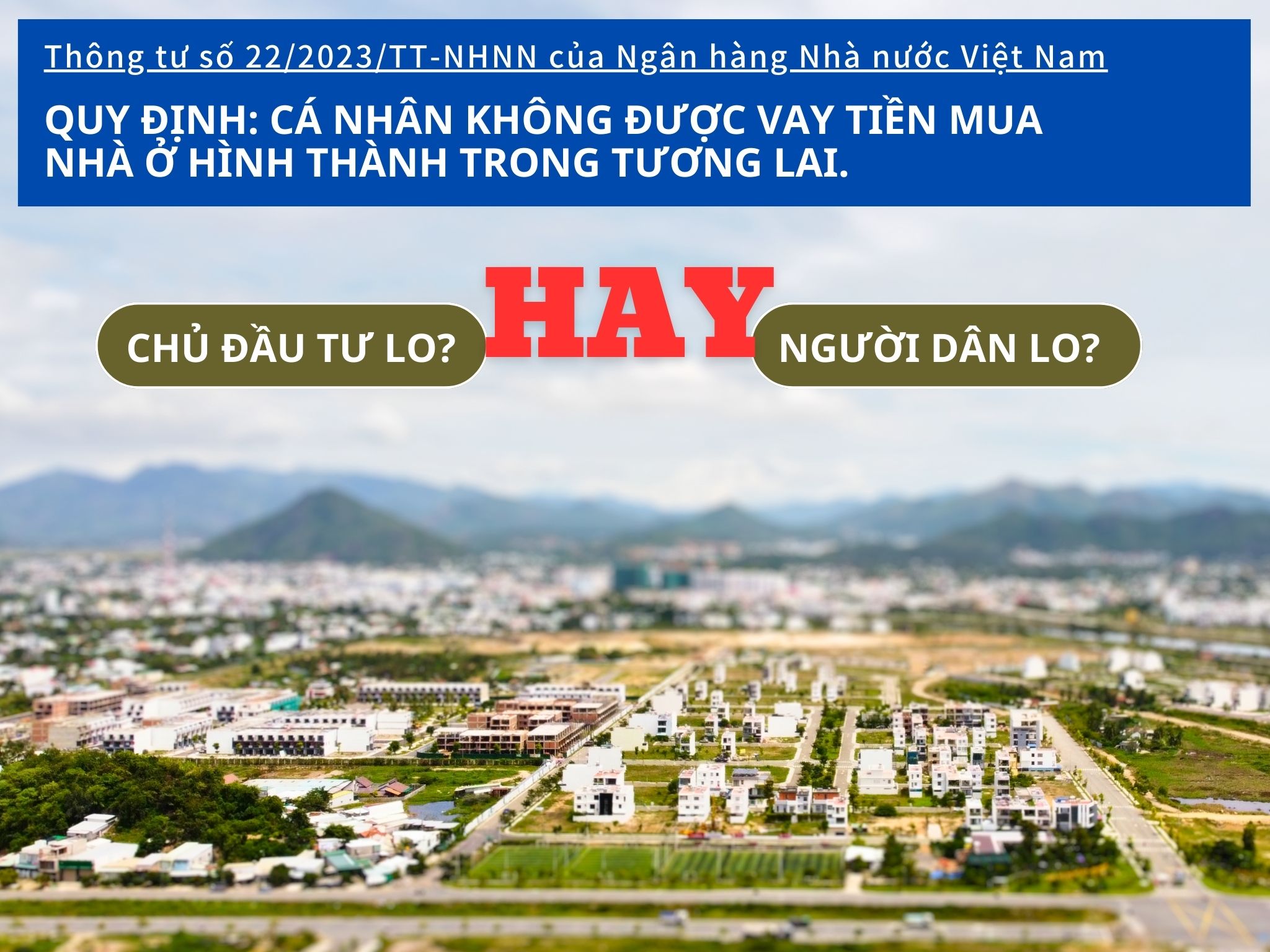 Cá nhân không vay được tiền mua nhà ở hình thành trong tương lai, giới bất động sản lo lắng? 